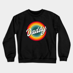 daddy Crewneck Sweatshirt